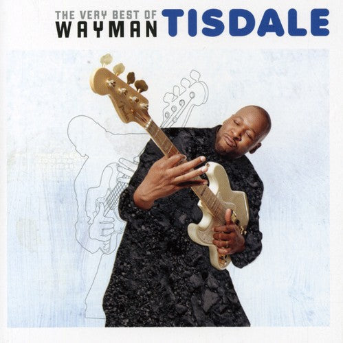 Wayman Tisdale: The Very Best Of Wayman Tisdale - CD