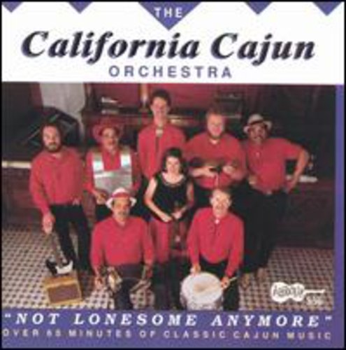 The California Cajun Orchestra: Not Lonesome Anymore - Record