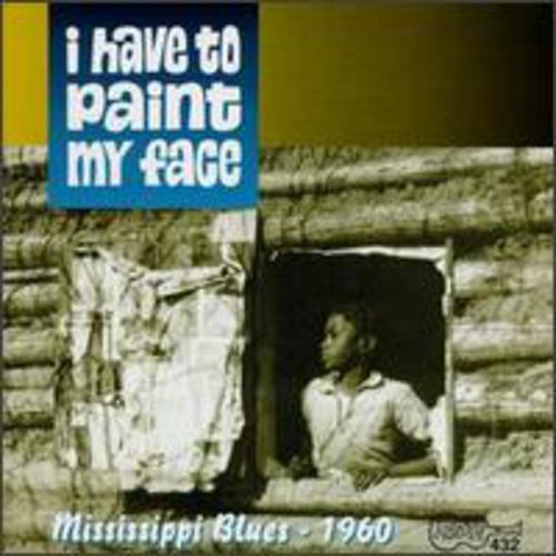 Various Artists: I Have to Paint My Face / Various - Record