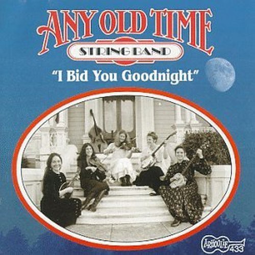 Any Old-Time String Band: I Bid You Goodnight - Record