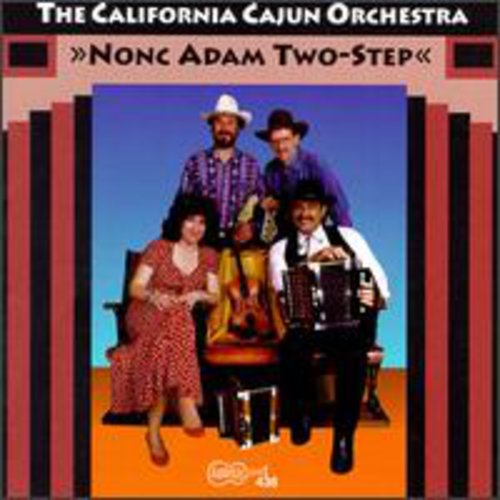 The California Cajun Orchestra: Nonc Adam Two-Step - Record