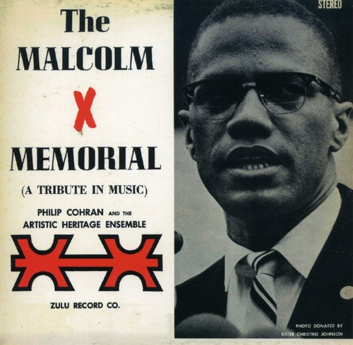 Philip Cohran & the Artistic Heritage Ensemble: Malcolm X Memorial (A Tribute in Music) - CD