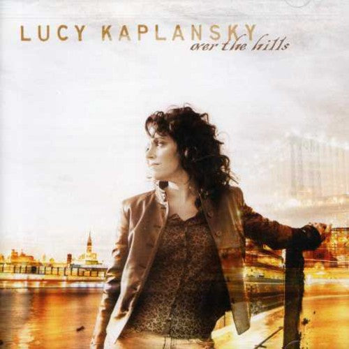 Lucy Kaplansky: Over the Hills - Record
