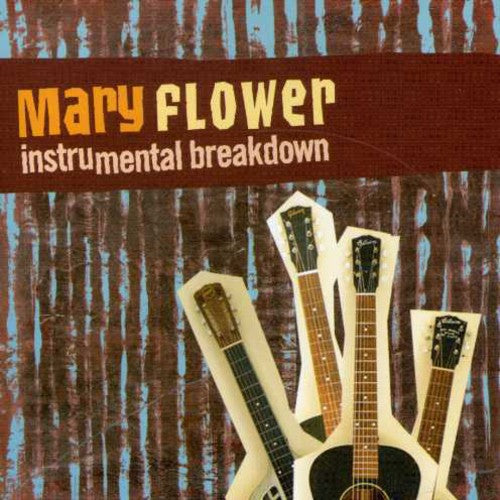 Mary Flower: Instrumental Breakdown - Record