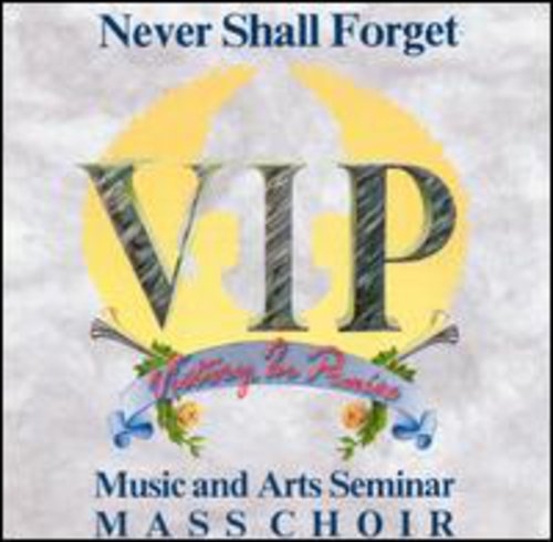 Vip Music & Arts Seminar Mass: Never Shall Forget - Record