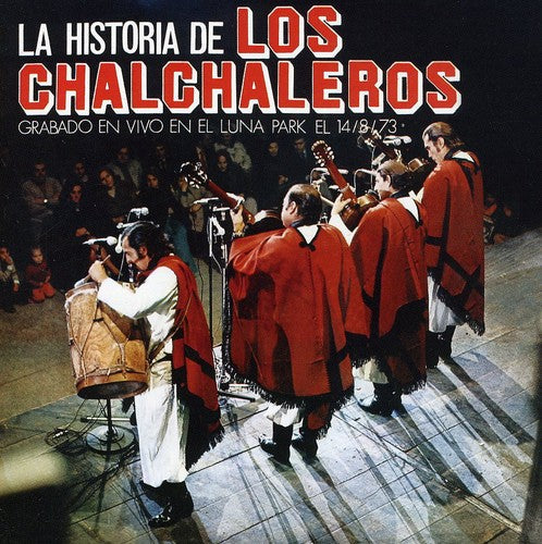 Los Chalchaleros: La Historia De Los Chalchaleros - CD