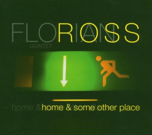 Florian Ross: Home & Some Other Place - CD