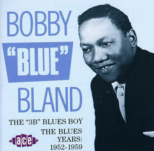 Bobby Bland Blue: 3B Blues Boy: Blues Years 1952-59 - Record
