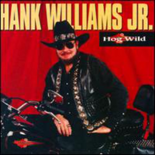 Hank Williams Jr.: Hog Wild - Record