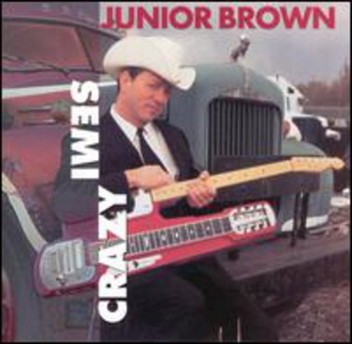 Junior Brown: Semi-Crazy - Record