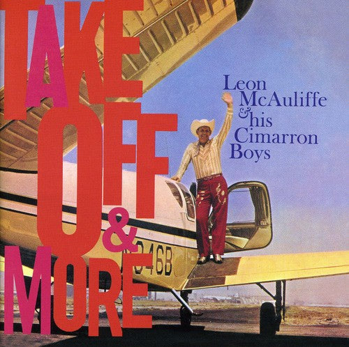 Leon McAuliffe: Take Off & More - Record