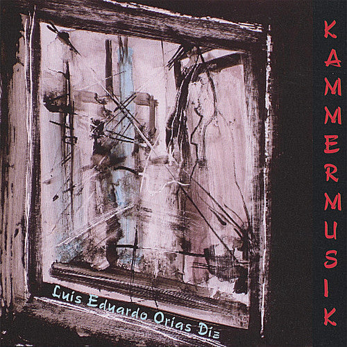 Luis Eduardo Orias Diz: Kammermusik - Record