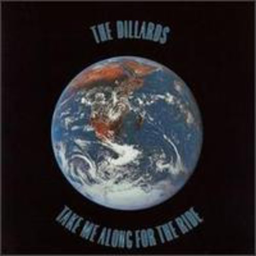 The Dillards: Take Me Along for the Ride - Record