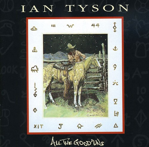 Ian Tyson: All Good'uns - Record