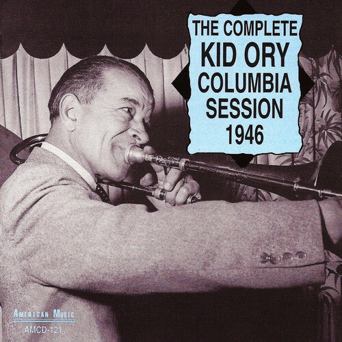 Kid Ory: Complete Columbia Session 1946 - CD