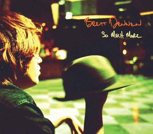 Brett Dennen: So Much More - Record