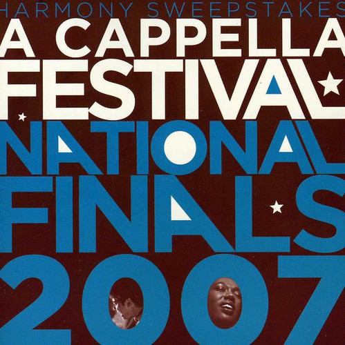 Various Artists: 2007 Harmony Sweepstakes Acappella Festival National Finals - CD