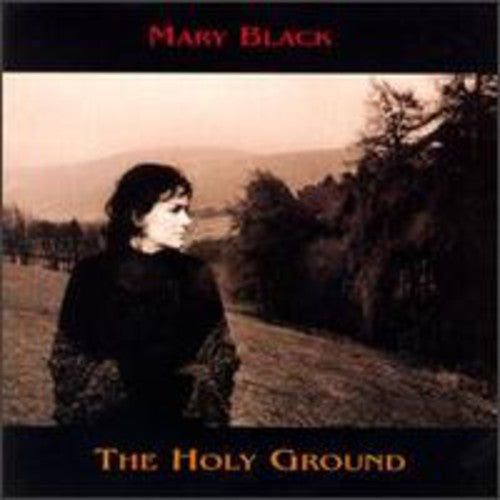 Mary Black: Holy Ground - Record