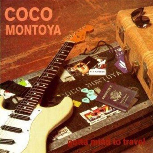 Coco Montoya: Gotta Mind to Travel - Record