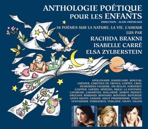 Carre, Isabelle / Brakni, Rachida / Zylberstein, Elsa: Anthologie Poetique Pour Les Enfants: 58 P'omes Sur La Nature, La Vie,L'amour - Record