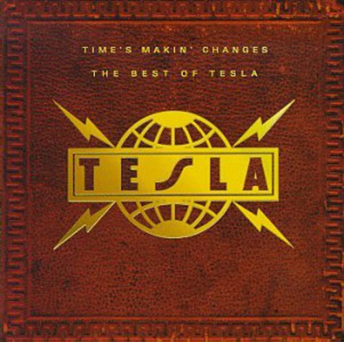 Tesla: Time's Makin Changes: Best of - CD