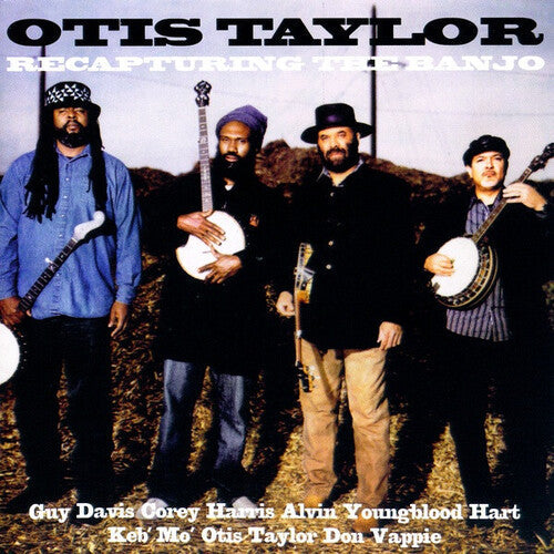 Otis Taylor: Recapturing the Banjo - Record