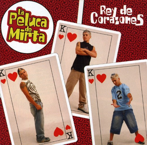 La Peluca de Mirta: Rey de Corazones - CD