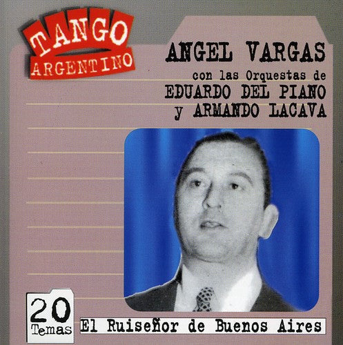 Angel Vargas: El Ruisenor de Buenos Aires - CD