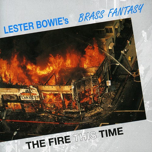 Lester Bowie Brass Fantasy: Fire This Time - CD