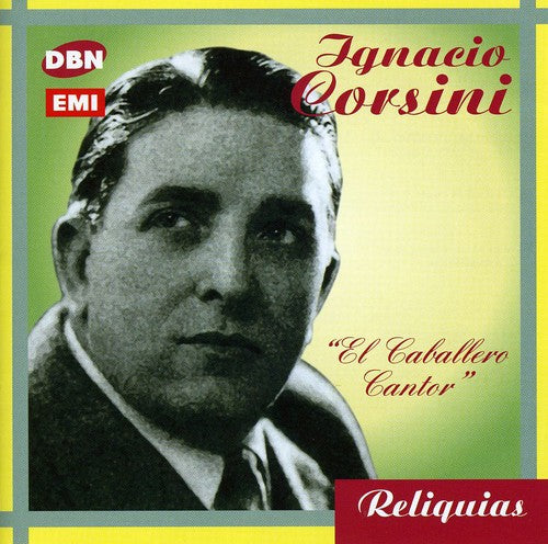 Ignacio Corsini: El Caballero Cantor - CD