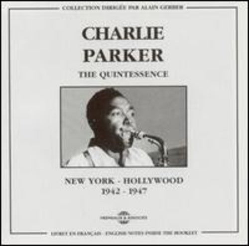 Charlie Parker: N.Y.-Hollywood 1942-1947 - CD