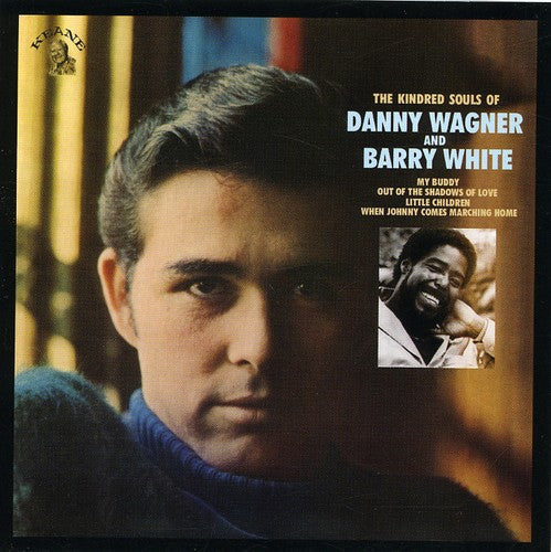 Danny Wagner: The Kindred Soul Of Danny Wagner and Barry White - CD