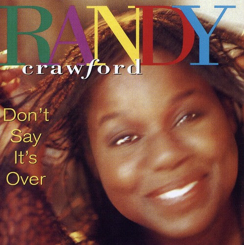Randy Crawford: Don't Say It's Over - CD