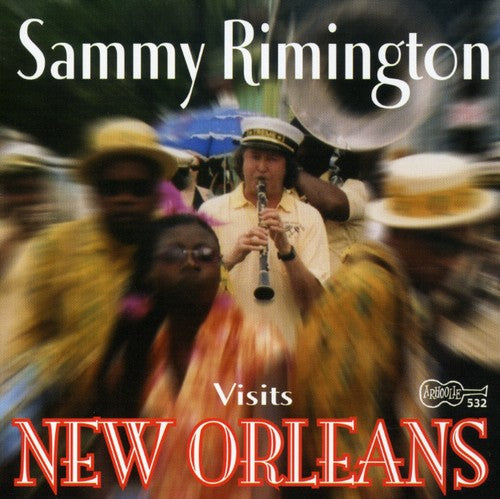 Sammy Rimington: Sammy Rimington Visits New Orleans - CD
