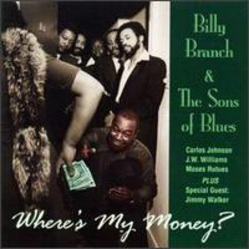 Billy Branch & Sons of Blues: Where's My Money - Record