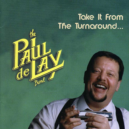 Paul Delay Band: Take It from the Turnaround - Record