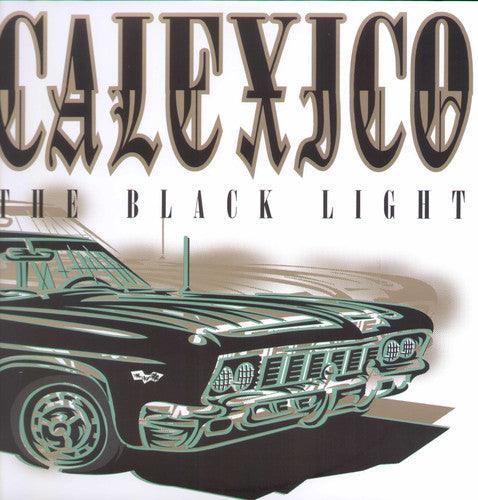 Calexico- The Black Light { VINYL LP }