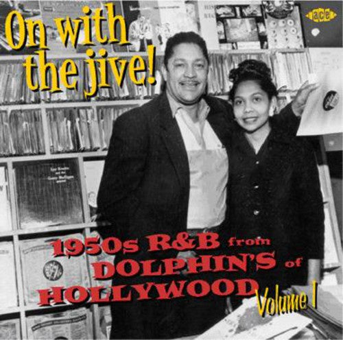 Various Artists: On with the Jive 1: 1950s R&B from Dolphin Records - CD