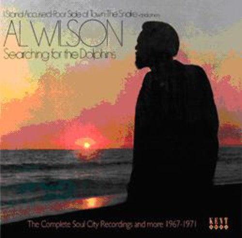Al Wilson: Searching For The Dolphins: Complete Soul City Recordings - CD