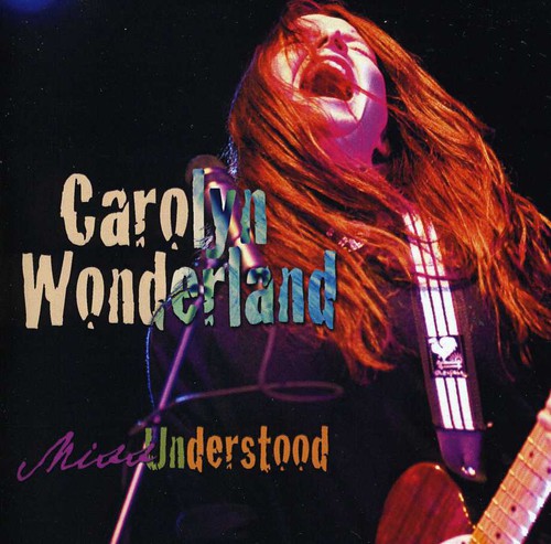 Carolyn Wonderland: Miss Understood - Record