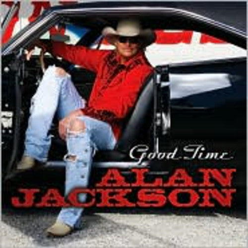 Alan Jackson: Good Time - Record