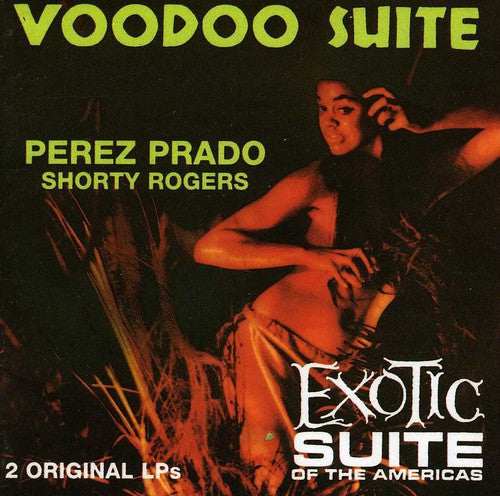 Pérez Prado: Voodoo Suite / Exotic Suite - CD