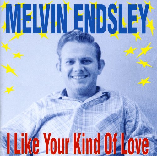 Melvin Endsley: I Like Your Kind of Love - Record