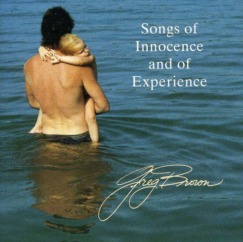 Greg Brown: Songs of Innocence & of Experience - Record