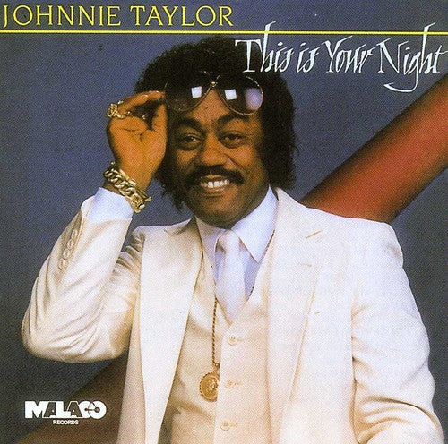 Johnnie Taylor: This Is Your Night - Record