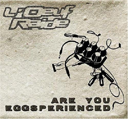 Oeuf Raide: Are You Eggsperienced - Record