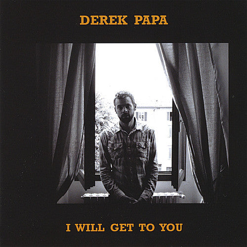 Derek Papa: I Will Get to You - Record