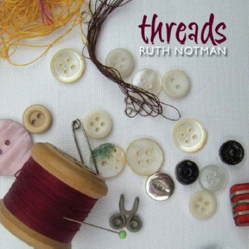 Ruth Notman: Threads - Record