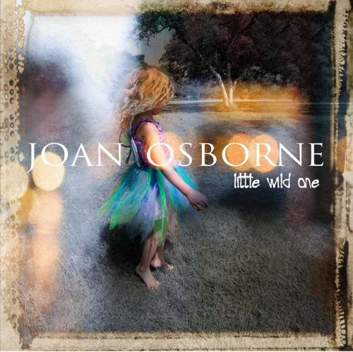 Joan Osborne: Little Wild One - CD