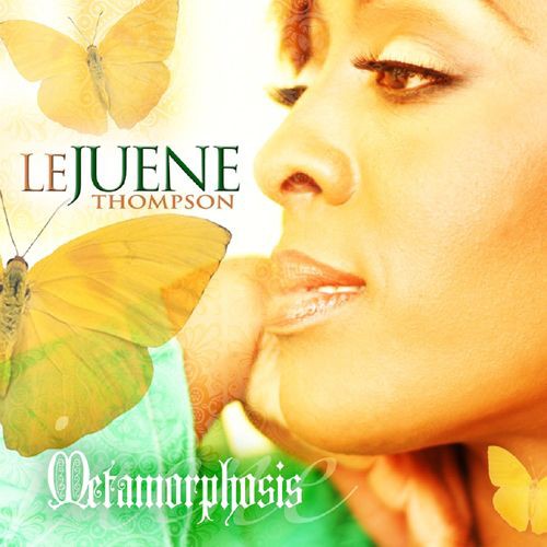 Lejuene Thompson: Metamorphosis - Record